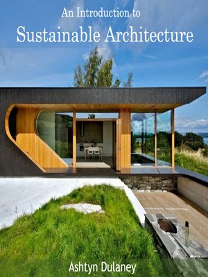 cover image of An Introduction to Sustainable Architecture